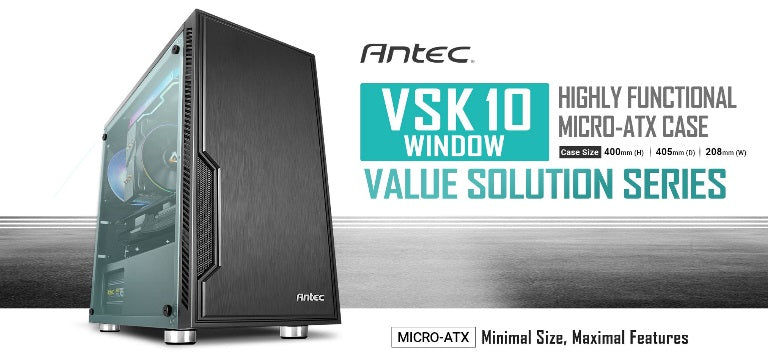 ANTEC VSK10 Window mATX Case. 2x USB 3.0 Thermally Advanced Builder's Case. 1x 120mm Fan. Two Years Warranty ANTEC