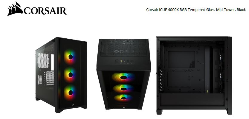 CORSAIR Carbide Series 4000X RGB E-ATX, ATX, Tempered Glass Front and Side. Black,3x 120mm RGB Fans pre-installed. USB 3.0 and Type-C x 1 CORSAIR