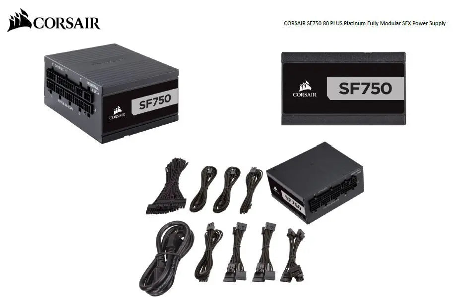 CORSAIR 750W SF 80+ Platinum Fully Modular 80mm FAN SFX PSU (Not ATX Standard) 7 Years Warranty CORSAIR
