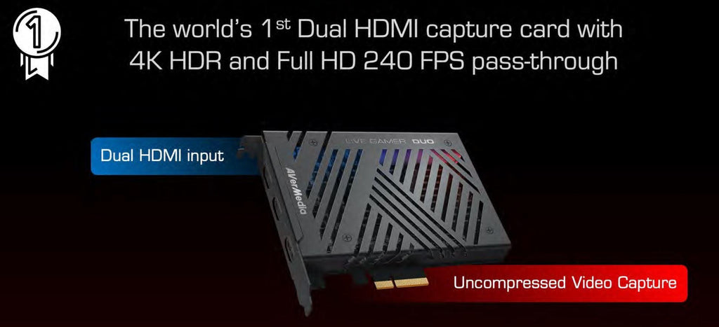 AVERMEDIA GC570D 4k HDR and 1080p240 pass-thru. Record @ 1080p60 HDR with Dual-HDMI input + 1 HDMI output. AVERMEDIA